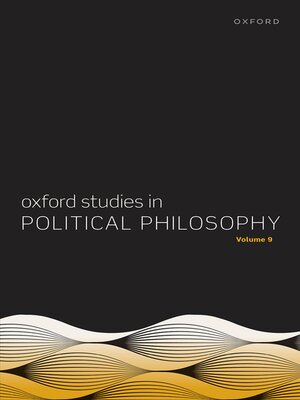 cover image of Oxford Studies in Political Philosophy Volume 9